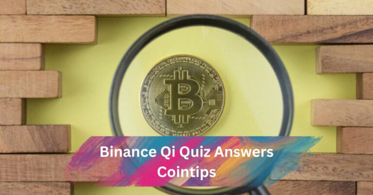 Binance Qi Quiz Answers Cointips – Your Gateway to Crypto Insights