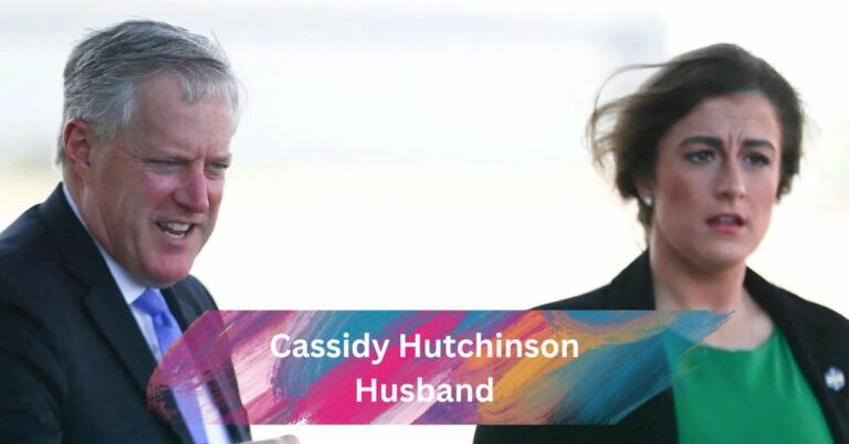 Cassidy Hutchinson Husband – Ultimate Guide In 2024!