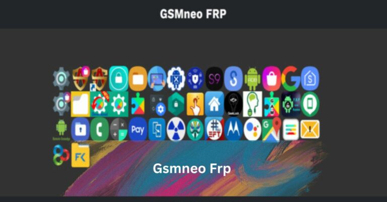 Gsmneo Frp – Unlock All The Secrets In 2024!