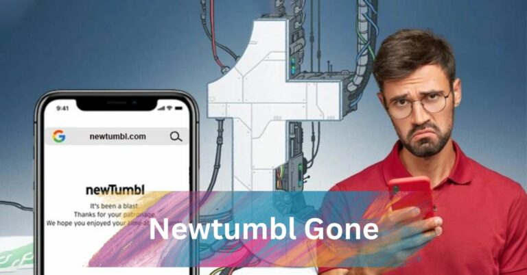 Newtumbl Gone – Everything You Need To Know!