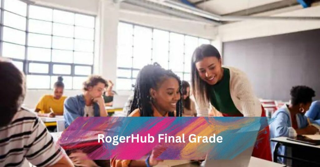 RogerHub Final Grade
