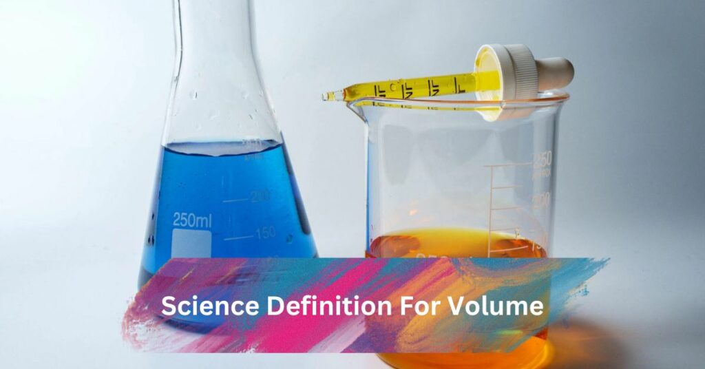 Science Definition For Volume