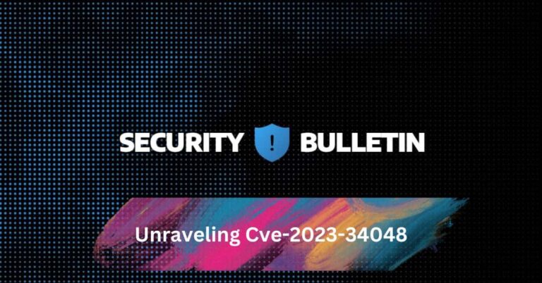 Unraveling Cve-2023-34048: Cybersecurity In Focus [2024]